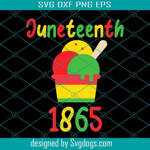 Juneteenth 1965 Svg, Juneteenth Celebrating Black Freedom Ice Cream Lover Svg, Freedom Svg