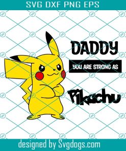 Daddy Is Fierce As Pikachu Svg, Pokemon Fathers Day Svg, Fathers Day Svg