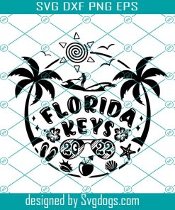 Florida Keys 2022 Svg, Florida Keys Svg, Florida Keys Vacation Svg, Keys Girls Trip Svg