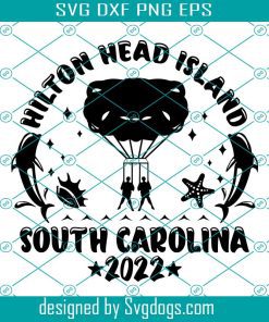 Hilton Head Beach 2022 Svg, Hilton Head Island Family Vacation Svg, South Carolina Girls Trip 2022 Svg
