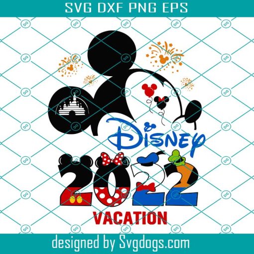 Disneyworld 2022 Vacation Svg, Mickey Mouse Svg, Family Vacation Svg