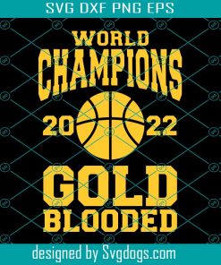 2022 World Champions Gold Blooded Svg, Gold Blooded Svg, Sport Svg