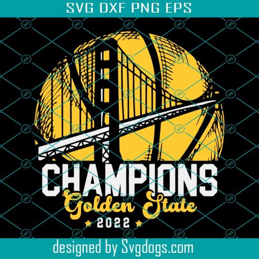 Champions 2022 Golden State Basketball Svg, Basketball Svg, Sport Svg