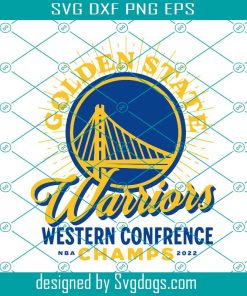 Gold State Warriors Western Confrence Champs Svg, Gold State Svg, Basketball Svg