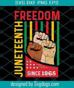 Juneteenth Freedom 1865 Svg, Celebrate Juneteenth Flag Design Svg, Black Freedom Day Svg, Afro African American Svg