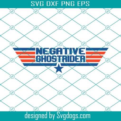 Top Gun Svg, Negative Ghostrider Svg, Maverick Svg