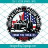 Freedom Convoy Svg, Convoy To DC Svg, Mandate Freedom Svg, Support The Truckers Svg