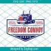Freedom Convoy 2022 Svg, United We Stand Svg, We Stand Together United in Freedom Svg