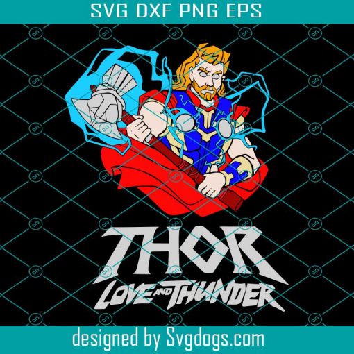 Thor Svg, Thor Love And Thunder Svg, Thor Hammer Svg, Marvel Comics Svg
