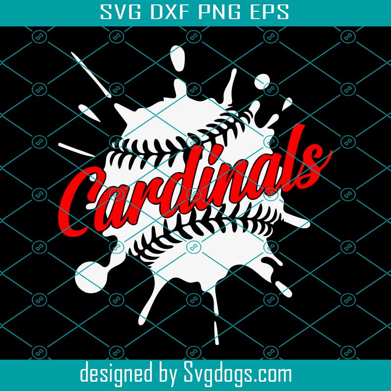 Cardinals Svg, Paint Splatter Svg, Cardinals Mom Svg, Cardinals Baseball Svg, Softball Svg