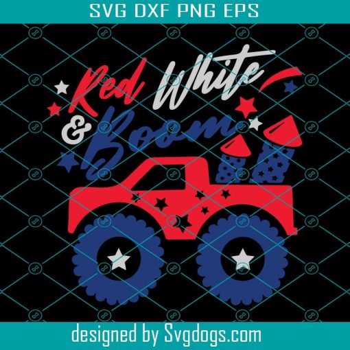 Red White And Boom Svg, 4th Of July Svg, Patriotic Monster Truck Svg, Fireworks Svg