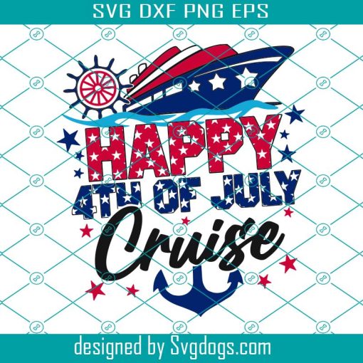 Happy 4th Of July Cruise Svg, Happy 4th Of July Cruise Patriotic American Cruising Svg, 4th Of July Svg