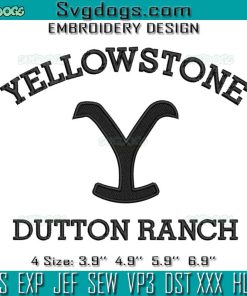 Yellow Stone Dutton Ranch Embroidery Design File, Yellowstone Embroidery Design File
