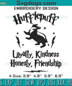 Hufflepuff Loyalty Embroidery Design File, Hufflepuff Loyalty Kindness Honesty Friendship Embroidery Design File