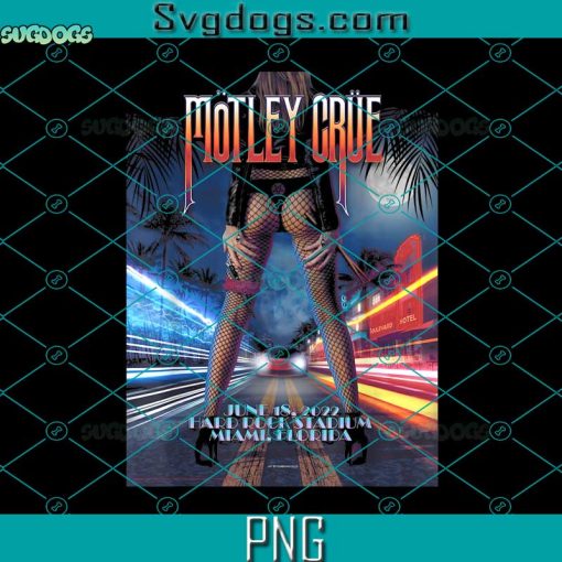 Mötley Crüe PNG, The Stadium Tour Miami Event PNG