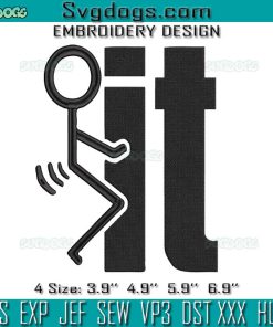 F It Embroidery Design File, Fuck It Embroidery Design File