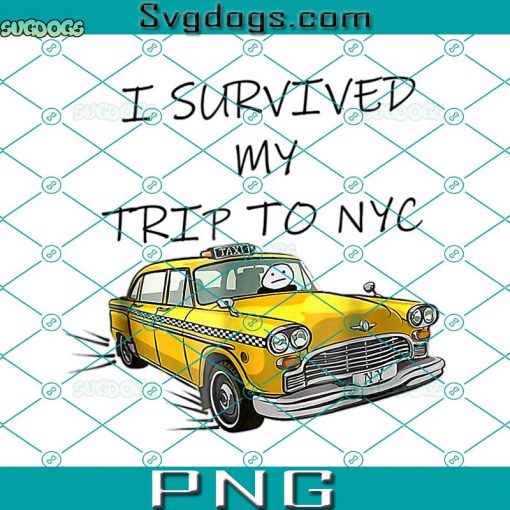 I Survived My Trip To NYC PNG, Car PNG