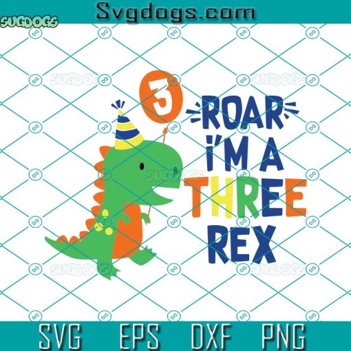 Three Rex Svg, Dino 3 Svg, Dinosaur Third Birthday Svg, Dinosaur Birthday Svg