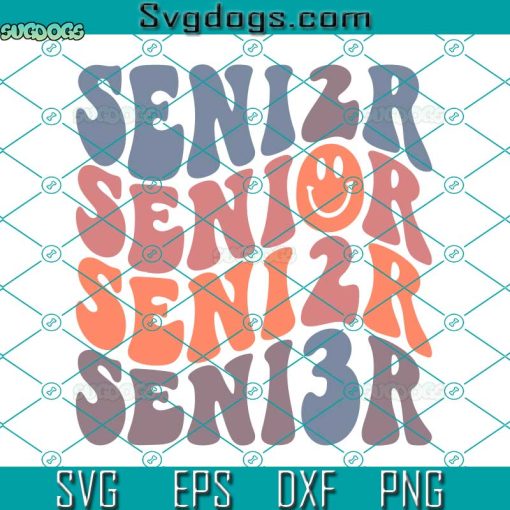 Senior 2023 Svg, Senior Class Svg, Graduation Svg, Last Day Of School Svg, Wavy Letters Svg