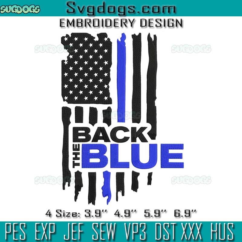 Back The Blue Embroidery Design File, Thin Blue Line Freedom America USA Embroidery Design File