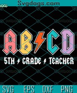 5th Grade Teacher Svg, Fifth Grade Svg, 5th Grade Squad Svg, Back To School Svg