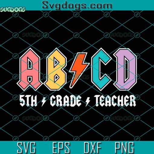 5th Grade Teacher Svg, Fifth Grade Svg, 5th Grade Squad Svg, Back To School Svg