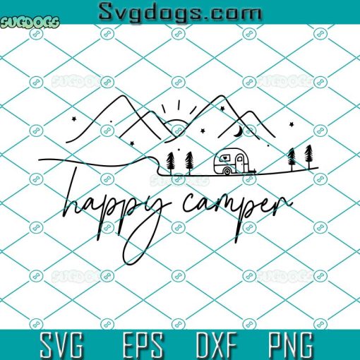 Happy Camper SVG, Adventure SVG, Camping Life SVG, Camper SVG