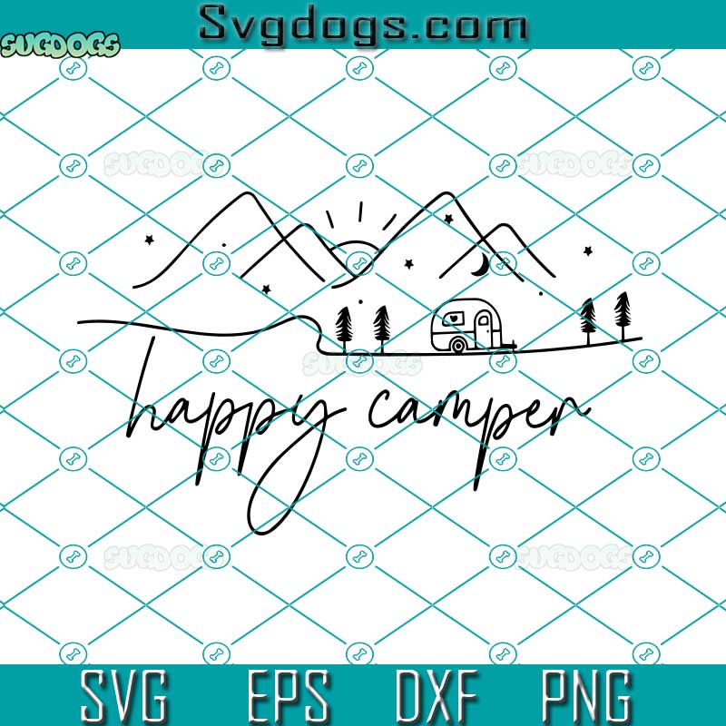 Happy Camper SVG, Adventure SVG, Camping Life SVG, Camper SVG