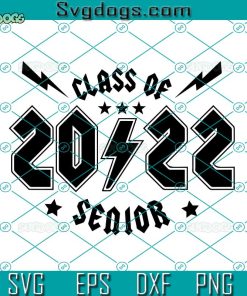 Senior 2022 Svg, 2022 Graduate Svg, Class Of 2022 Svg, Graduation 2022 Svg