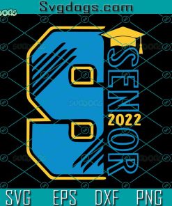 Senior 2022 Svg, Class Of 2022 Svg, Senior Svg