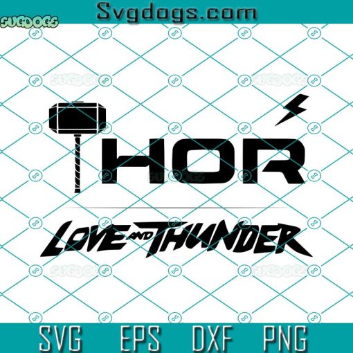 Thor Love And Thunder Svg, Marvel Movie Svg, Superhero Lovers Svg