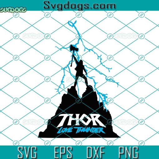 Thor Love And Thunder Svg, Marvel Studios Svg, Movie Lovers Svg, Superhero Svg