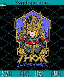 Thor Love And Thunder Svg, Thor Love Svg, Thunder Svg