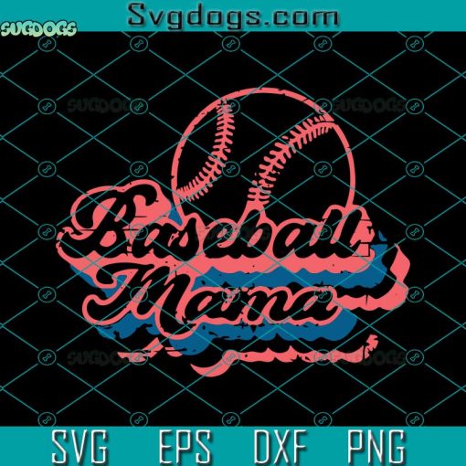Baseball Mama Retro Grunge Distressed Svg, Baseball Mama Svg, Baseball Svg