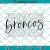 Denver Broncos Football Svg, Sport Lovers Svg, Football Svg