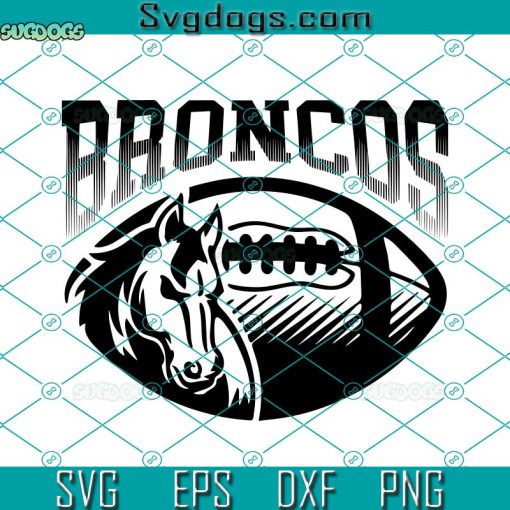 Denver Broncos Football Svg, Sport Lovers Svg, Football Svg