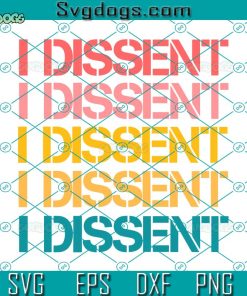 Were Ruthless I Dissent Ruth Bader Ginsburg Svg, I Dissent Svg