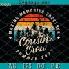 Cousin Camp 2022 Svg, Family Camping Summer Vacation Crew Svg, Camping Svg