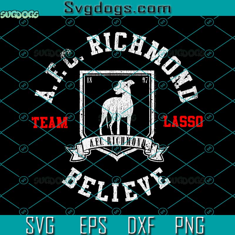 Ted Lasso Believe SVG PNG EPS DXF Cricut Cameo File - SVG PNG