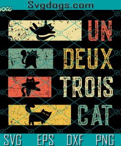Vintage Retro Un Deux Trois Cat Svg, Funny Cat Lover Svg, Cat Svg