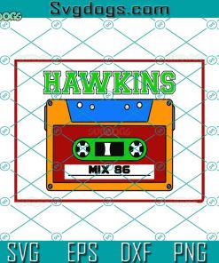 Hawkins Mix 86 Svg, Hawkins High School Svg, Stranger Things Svg, 80’s Music Svg, Vinyl Sticker Svg