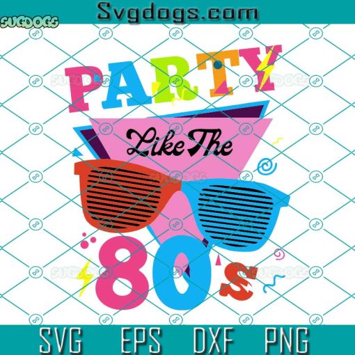 Party Like The 80s Svg, I love The 80s Svg, Funny Heart Color Svg ...