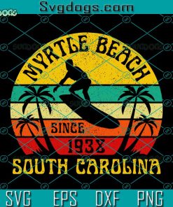 Myrtle Beach South Carolina Surfing SVG, Summer Vacation Vintage SVG