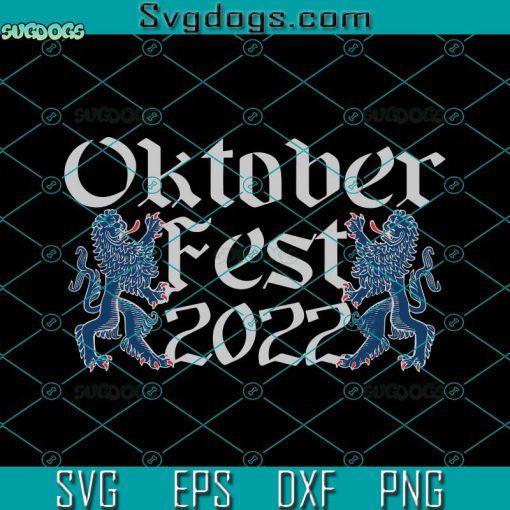 Oktoberfest 2022 Lions Svg, Oktoberfest 2022 Svg, Oktoberfest Svg