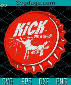 Vintage Kick Soda Bottlecap SVG, Kick Like A Mule SVG, Soda Bottlecap SVG