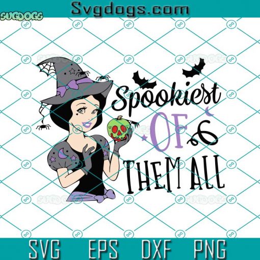 Spookiest Of Them All SVG, Halloween SVG, Princess SVG, Spooky Vibes SVG