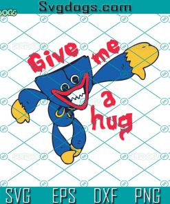 Give Me A Hug Playtime Svg, Disney Svg, Give Me A Hug Svg