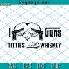 I Love Titties And Boats Logo Svg, Boats Cruise Svg, I Love Titties Svg