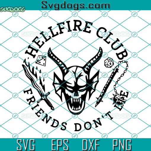 Hellfire Club Friends Dont Lie Svg, Stranger Things Season 4 Svg, Hellfire Club Skull And Weapons Svg, Hawkins High School Svg