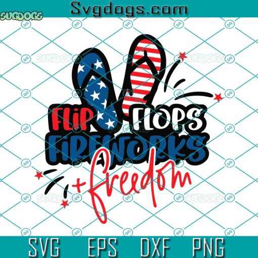 Flip Flops Fireworks Freedom Svg, 4th Of July Svg, Flip Flops Svg